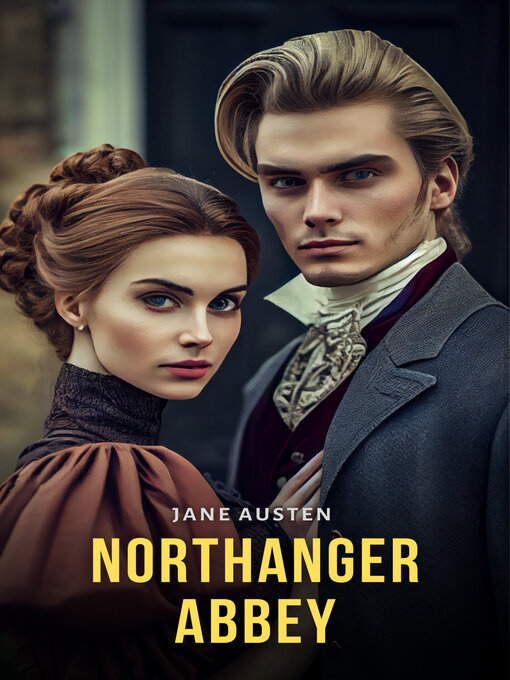 Title details for Northanger Abbey by Jane Austen - Available